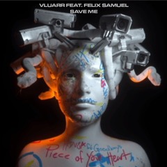 Vluarr (ft. Felix Samuel) - Save Me w MEDUZA Goodboys - Piece Of Your Heart