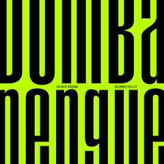 Dumbanengue Sounds Vol. 27 - LA-Ace MusiQ