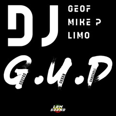 Dj Geof , Dj Mike P , Dj Limo - LBM Sound - G.U.D