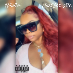 Winter - Just for Me (Prod. by ViperBeats)