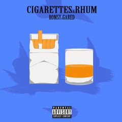 Cigarettes Et Rhum - Romsy & Gared