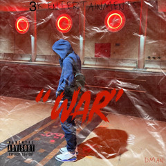 “WAR” (Prod. By Saucy D Productions)