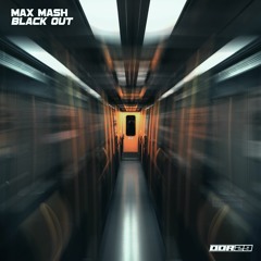 Max Mash - Black Out