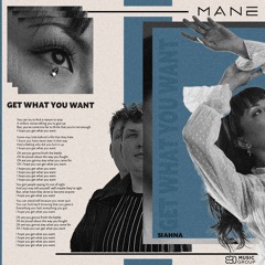 Mane Ft. Siahna - Get What You Want (Extended Mix)