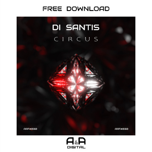 DI SANTIS - CIRCUS (ORIGINAL MIX) // FREE DOWNLOAD!