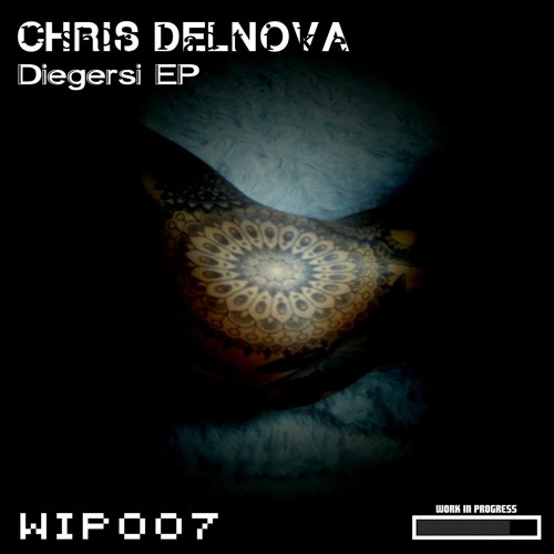 Chris DelNova - Experiment (Original Mix) [WIP007]