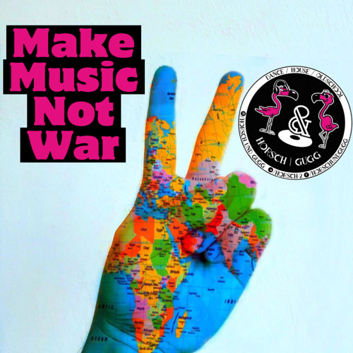 Make Music Not War