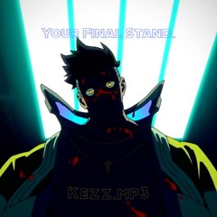 Your Final Stand X Paranoia - Kentenshi (Kezz.mp3 edit)