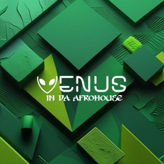 VENUS IN DA AFROHOUSE