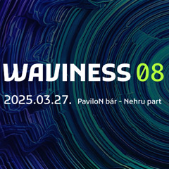 Gabriel Lehr @ Waviness 08 - 2025-03-27