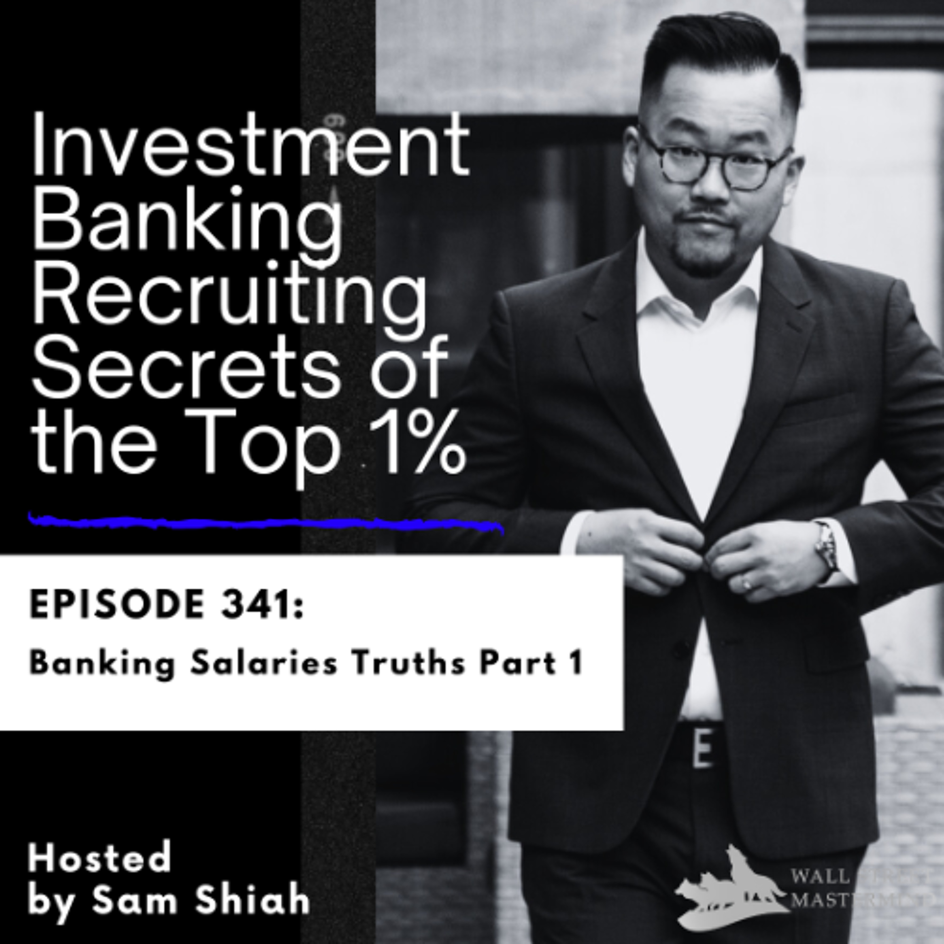 cover of episode Episode 341: Banking Salaries Truths Part 1