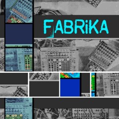 FABRiKA