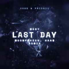 Moby - Last Day (Moonphazes, haas Remix)