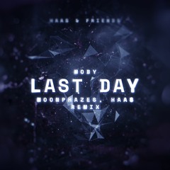 Moby - Last Day (Moonphazes, haas Remix)