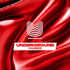 Maibee - Underground