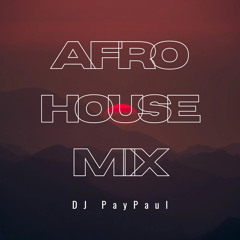 PayPaul - Afrohouse Mix