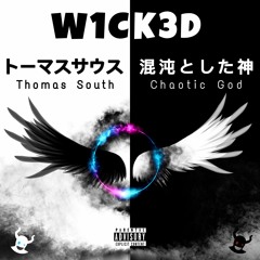 W1CK3D [ prod by THOMAS SOUTH ]