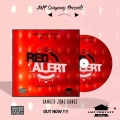 DangerZoneGangz - Red Alert [Prod. By MJ]