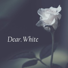 [Commission] Dear. White