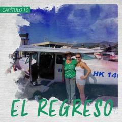 Capítulo 10: El regreso