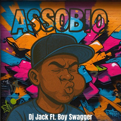 Boy Swagger- Assobio feat Dj Jack