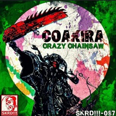 Coakira - Crazy Chainsaw