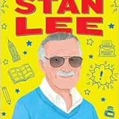 Access PDF 🗸 The Story of Stan Lee: A Biography Book for New Readers (The Story Of: