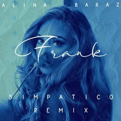 Alina Baraz - Frank (Simpatico Remix)