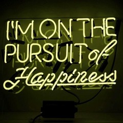 Pursuit of Happiness