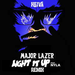 Light It Up - Major Lazerft. Nyla (HEIVA Remix)