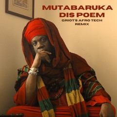 Mutabaruka - Dis Poem (GRIOT's Afro Tech Remix)