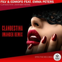 FILV, Edmofo feat. Emma Peters – Clandestina [Imanbek Remix]