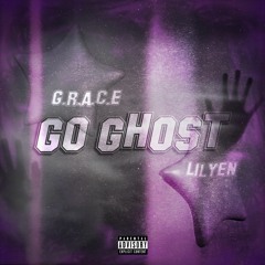 Go Ghost w/ Lil Yen (Prod. Boka)