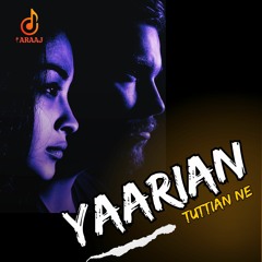 Yaarian Tuttian Ne | New Punjabi Song | ARaaj | Latest Punjabi Sad Song