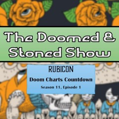 The Doomed and Stoned Show - Rubicon (S11E1)