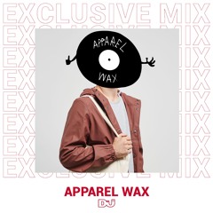 Apparel Wax mix exclusivo para DJ MAG ES