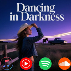 Dancing Through the Darkness