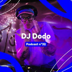Brest la fête podcast n°32 ～ DJ Dodo ❝ boumeuses bamboche ❞