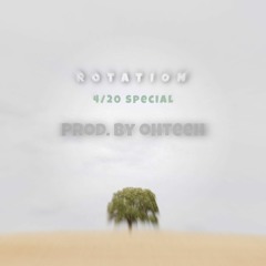 Rotation (420 Special)