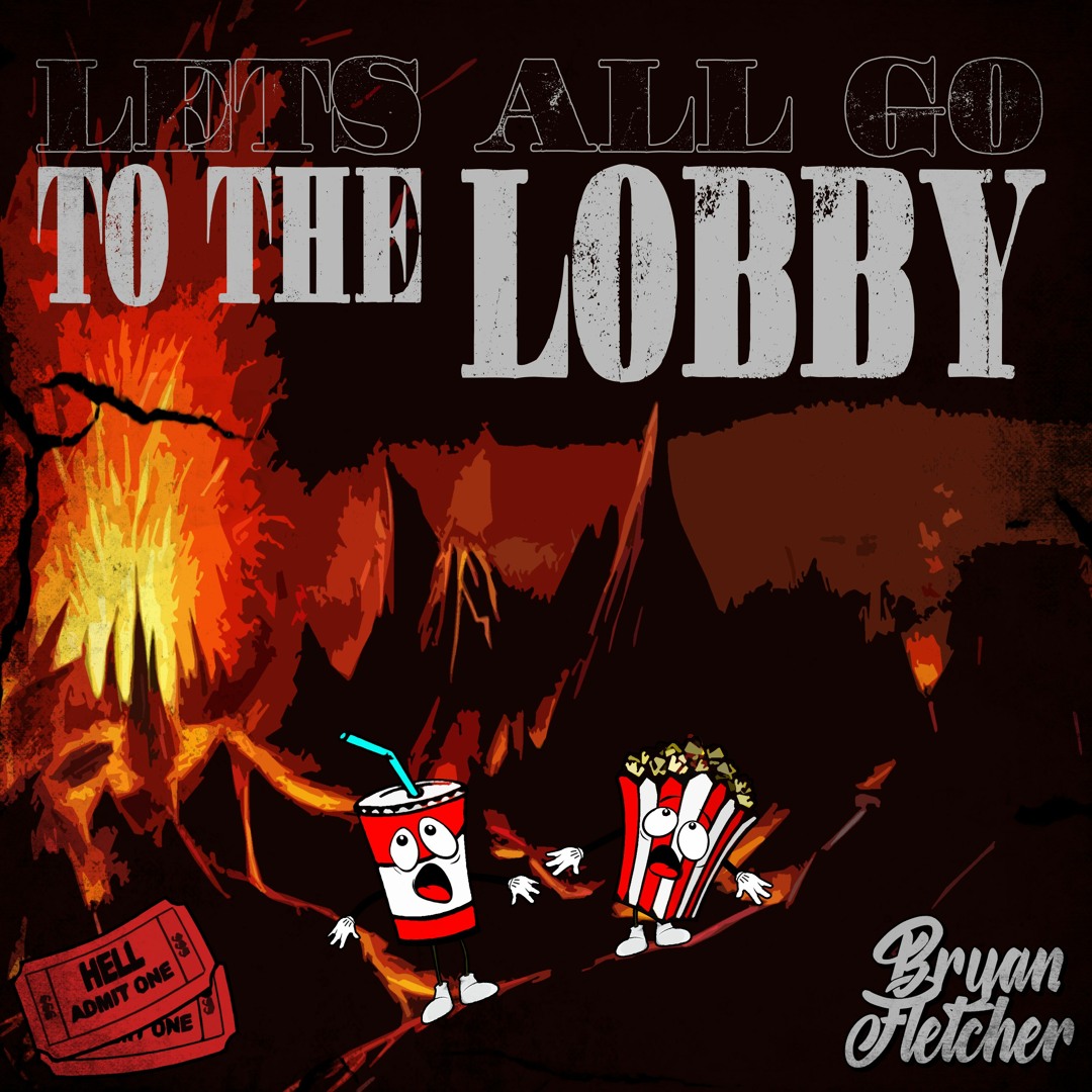 Stream Let's All Go To The Lobby by Bryan Fletcher | Listen online for ...
