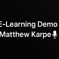 Matthew Karpe – E-Learning Demo
