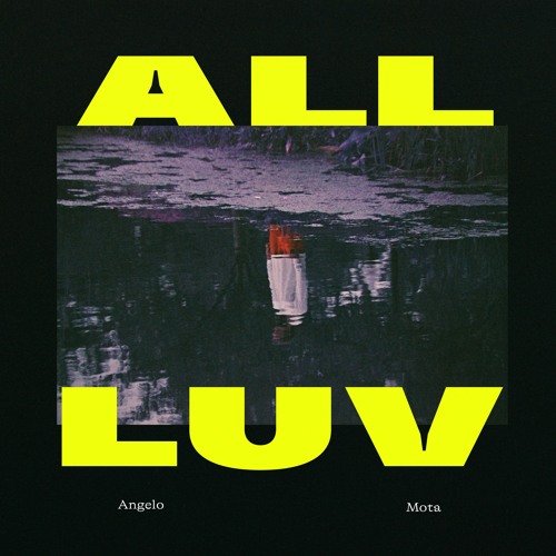 All Luv by angelo mota