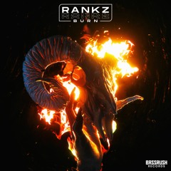 RANKZ - Burn EP [Bassrush]