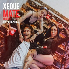 IGOR & Hyperanhas - ''Xeque-Mate''