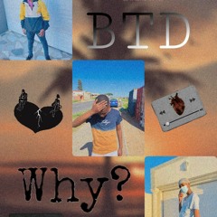 BTD - WHY (Official Audio)