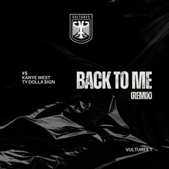 ¥$, Kanye West, Ty Dolla $ign - Back To Me (jer Remix)