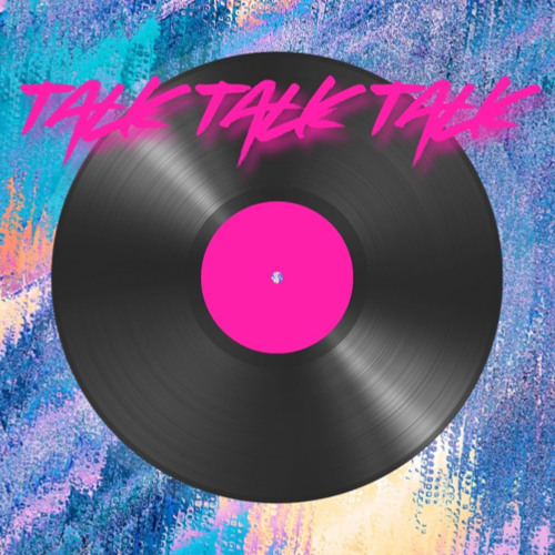 Talk Talk Talk (Excerpt)