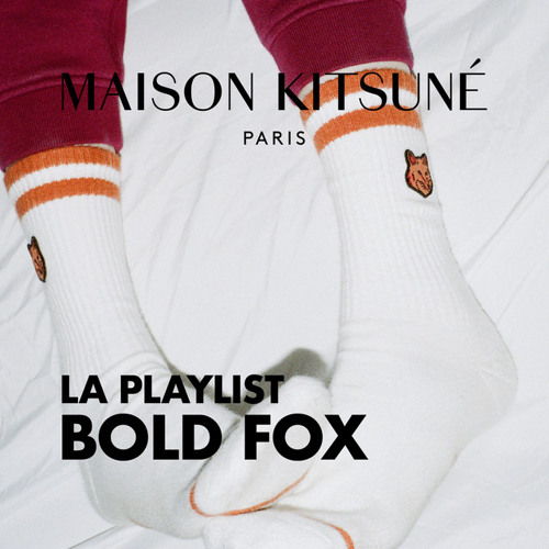 Maison Kitsuné | La Playlist Bold Fox