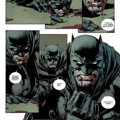 „if someone can be saved, i have try“ Batman speech x Welcome and Goodbye