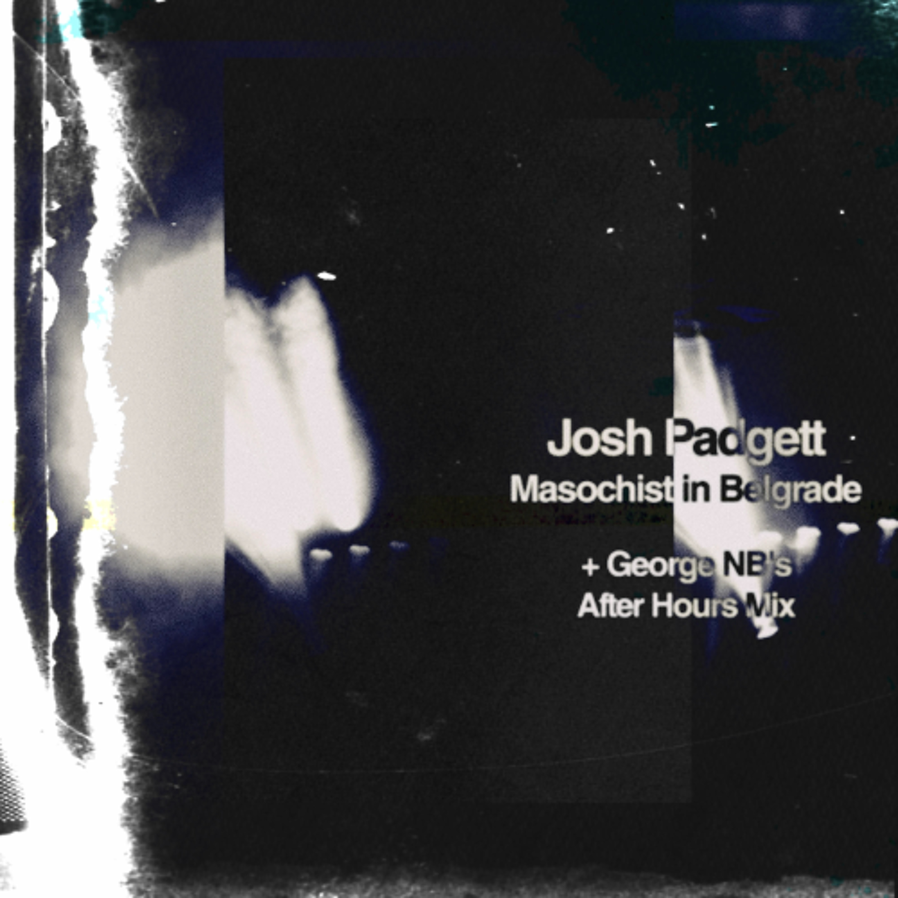 Josh Padgett - Masochist in Belgrade (George NB's After Hours Mix) [Ascension] episode artwork